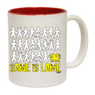 Same Is Lame Welsh - Funny Coffee Mug