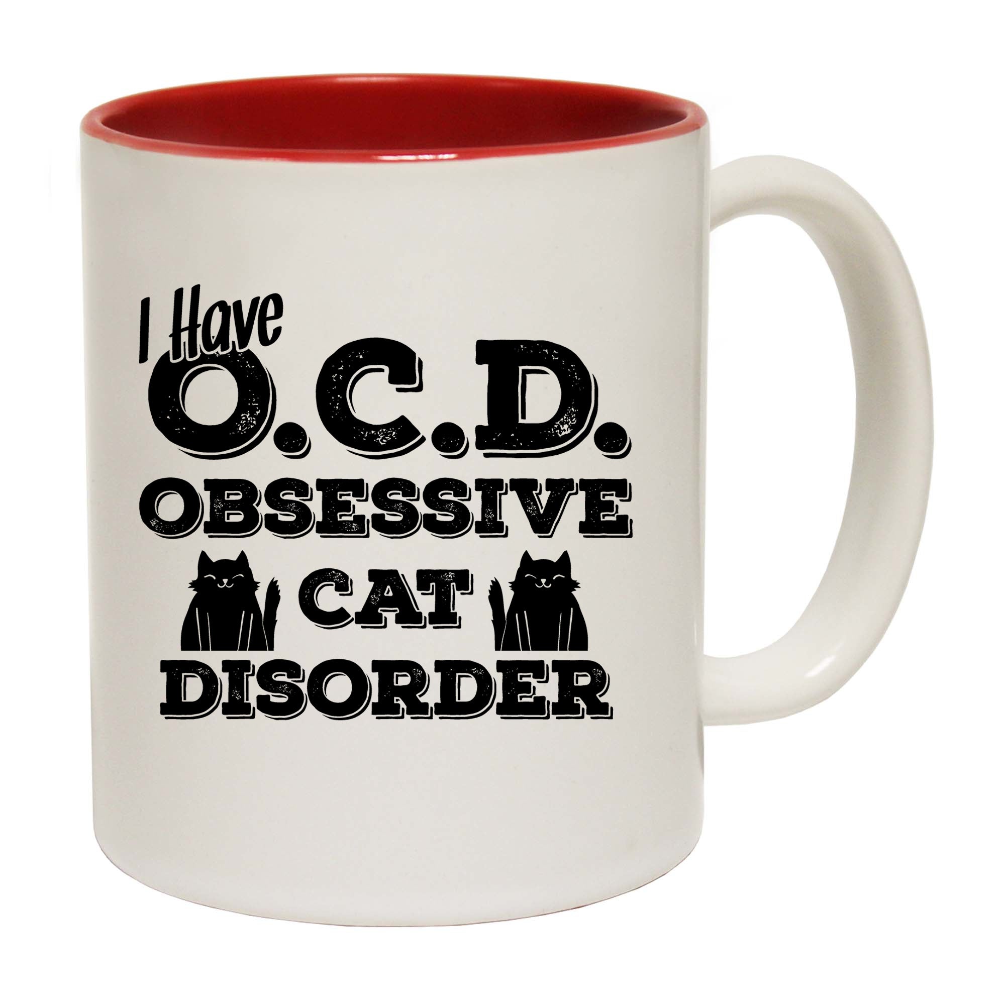 I Have Ocd Obsessive Cat Disorder - Funny Coffee Mug