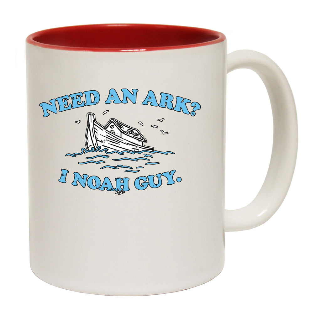 Need An Ark Noah Guy - Funny Coffee Mug