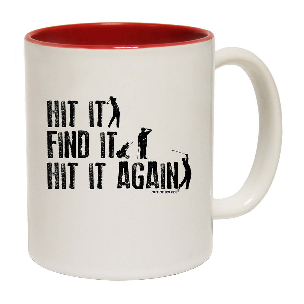 Oob Hit It Find It Hit It Again - Funny Coffee Mug