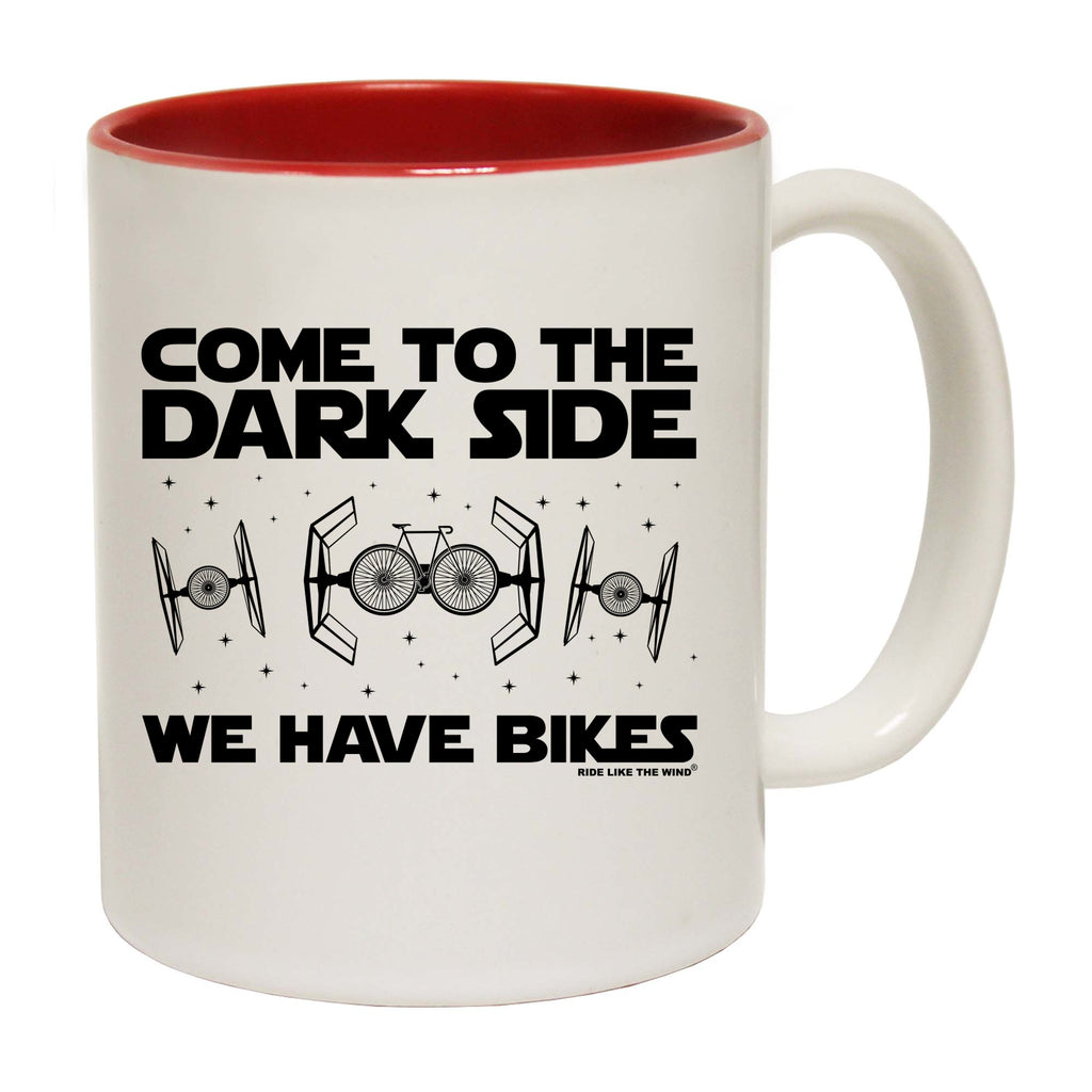 Rltw Come To The Dark Side Bikes - Funny Coffee Mug
