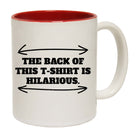 The Front Back Of This Tshirt - Funny Coffee Mug