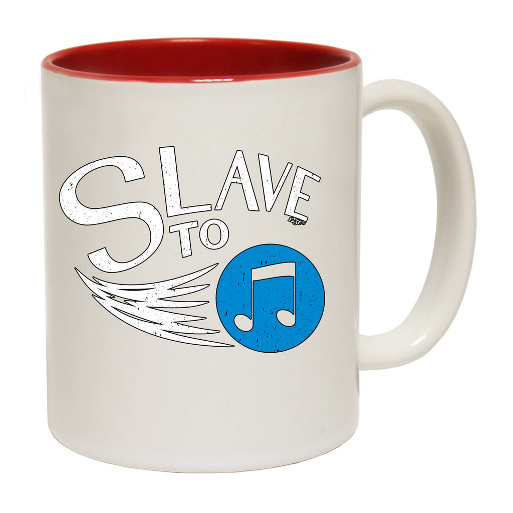 Slave To Music - Funny Coffee Mug
