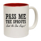 Pass Me The Sprouts Snoe - Funny Coffee Mug