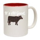 Its All Good Cow - Funny Coffee Mug