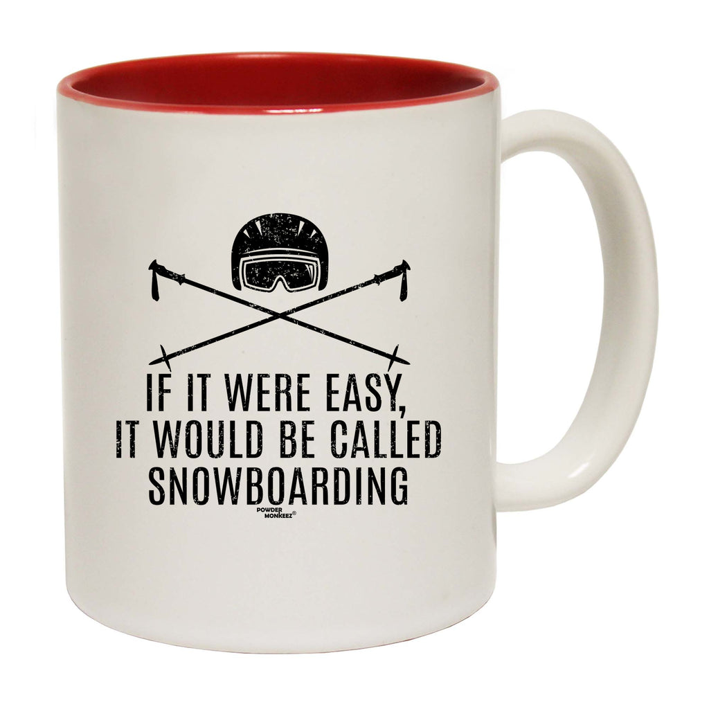 Pm If It Were Easy Called Snowboarding - Funny Coffee Mug