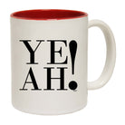 Ye Ah - Funny Coffee Mug