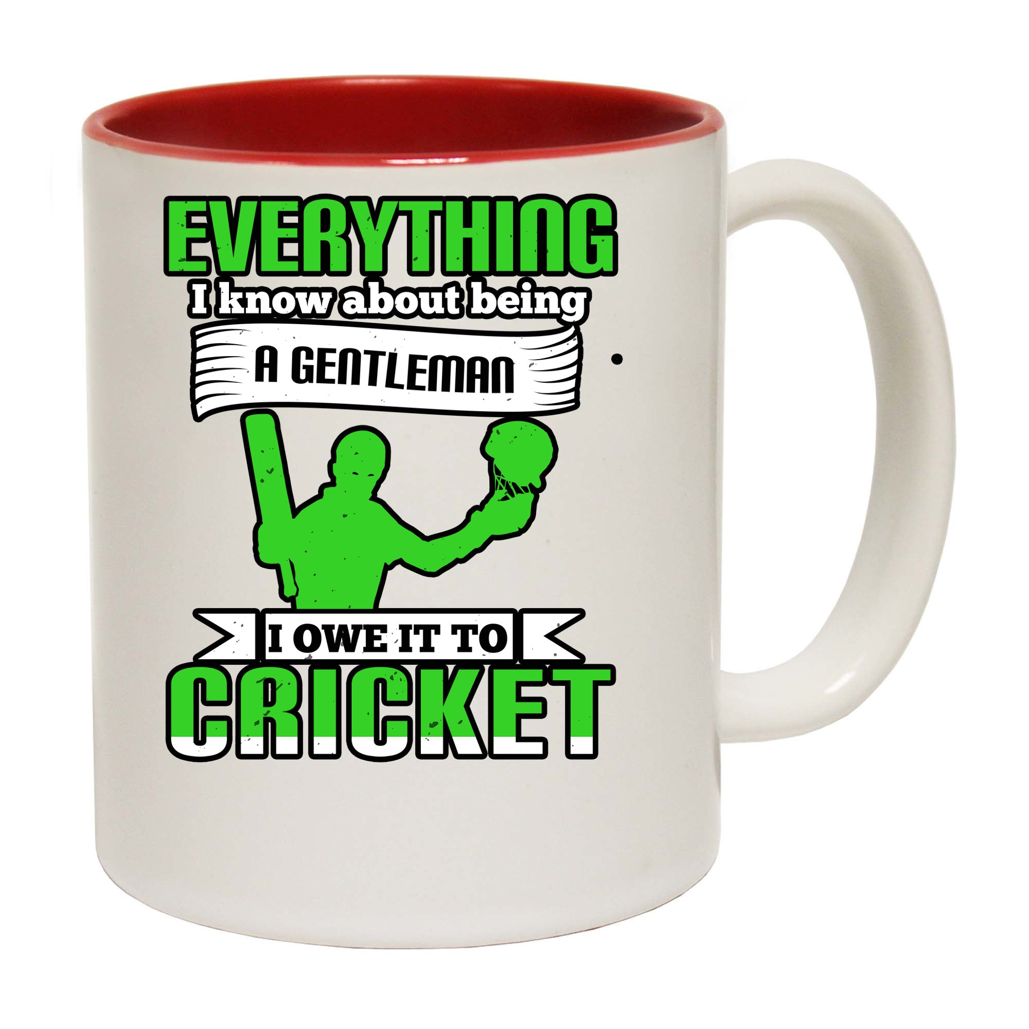 Cricket Everything I Know About Being A Gentleman I Owe It To Cricket - Funny Coffee Mug