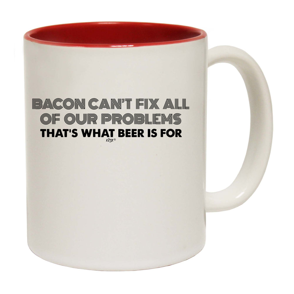 Bacon Cant Fix All Of Our Problems Beer - Funny Coffee Mug Cup