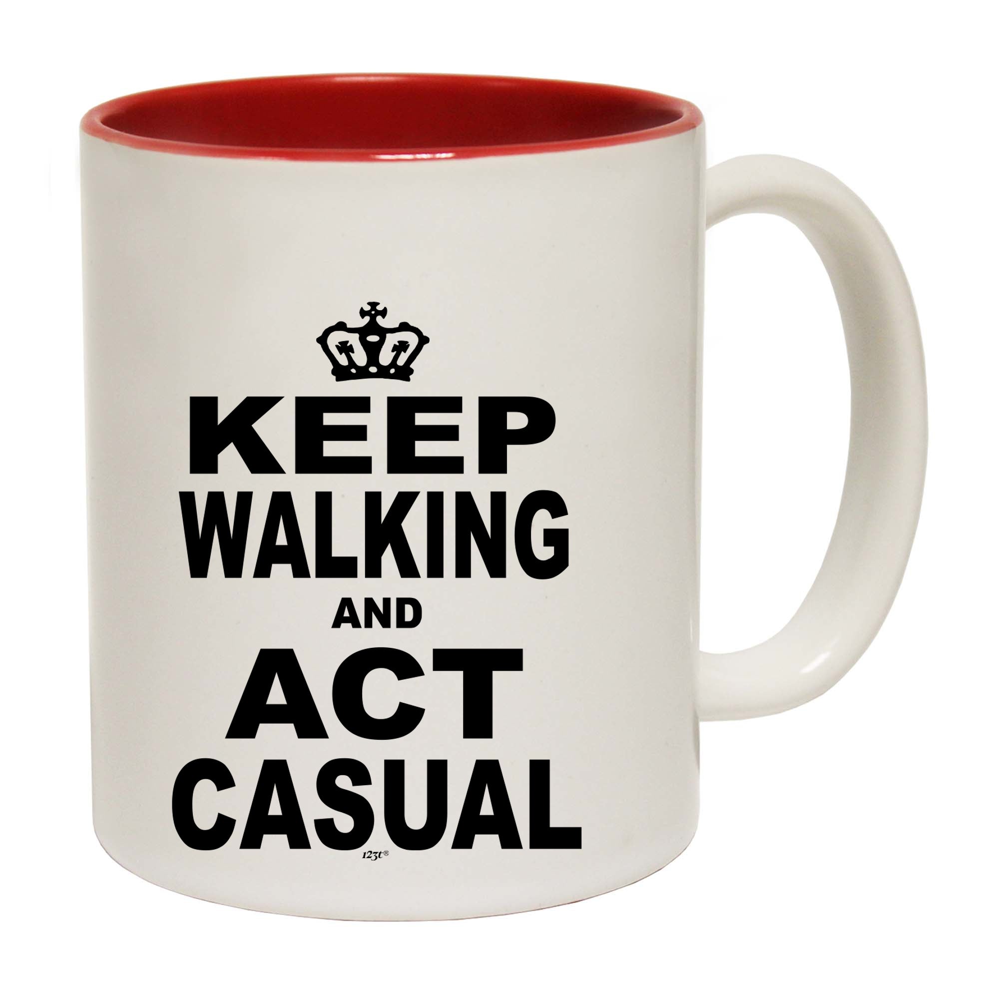 Keep Walking And Act Casual - Funny Coffee Mug
