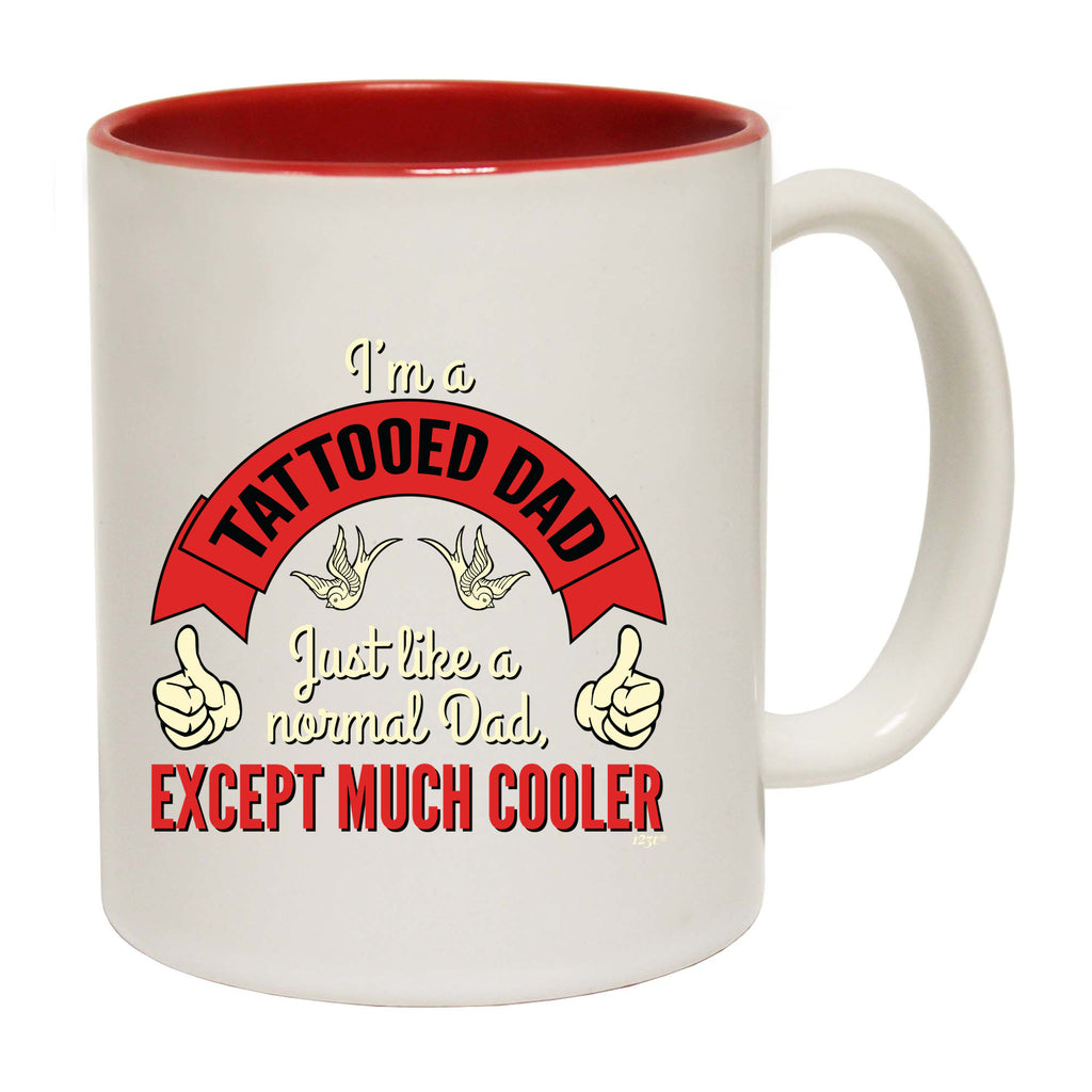 Im A Tattooed Dad - Funny Coffee Mug Cup