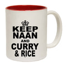 Keep Naan And Curry And Rice - Funny Coffee Mug