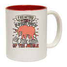 If Size Mattered The Elephant Would Be The King Of The Jungle - Funny Coffee Mug