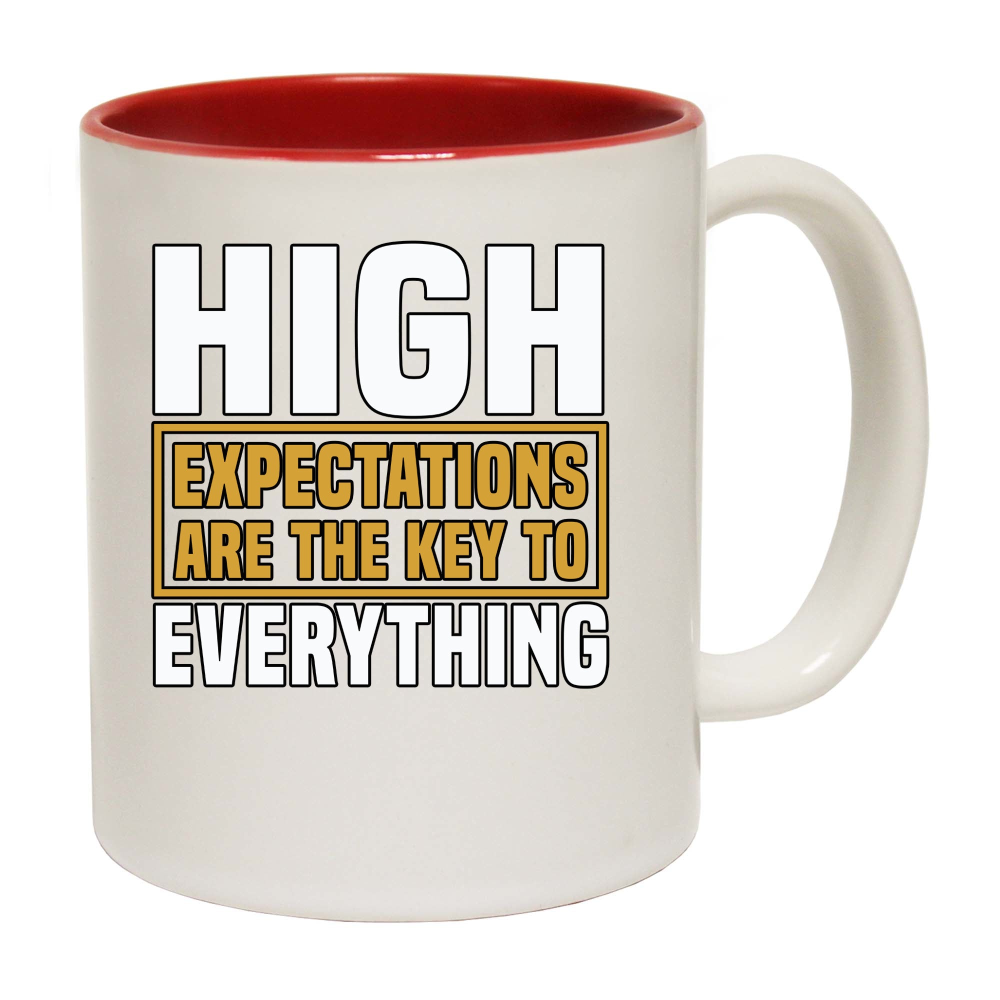 High Expectations Are The Key To Everything - Funny Coffee Mug