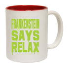 Frankenstein Says Relax - Funny Coffee Mug Cup