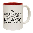 On Wednesdays We Wear Black - Funny Coffee Mug