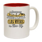 Everyone Needs A Little Las Vegas In Their Life - Funny Coffee Mug