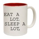 Eat A Lot Sleep A Lot - Funny Coffee Mug Cup