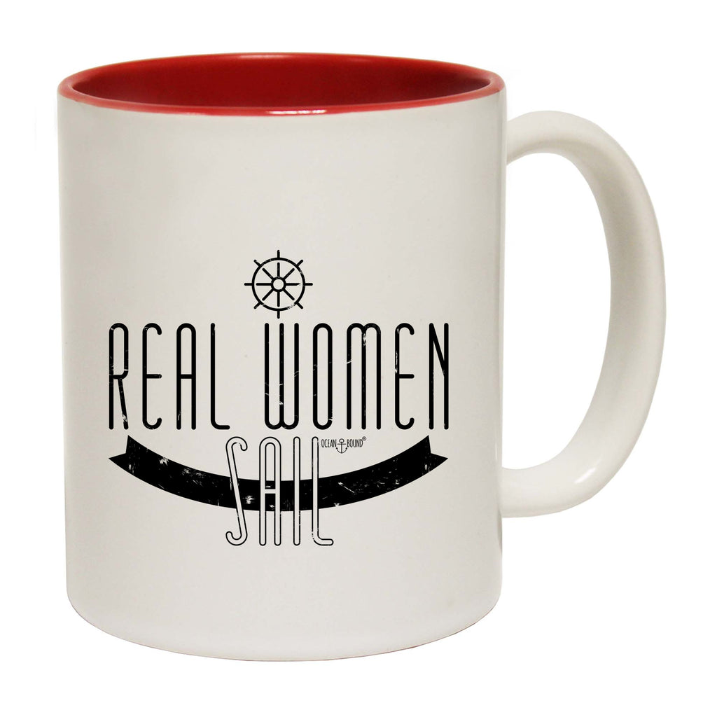 Ob Real Women Sail - Funny Coffee Mug