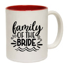 Family Of The Bride Wedding - Funny Coffee Mug