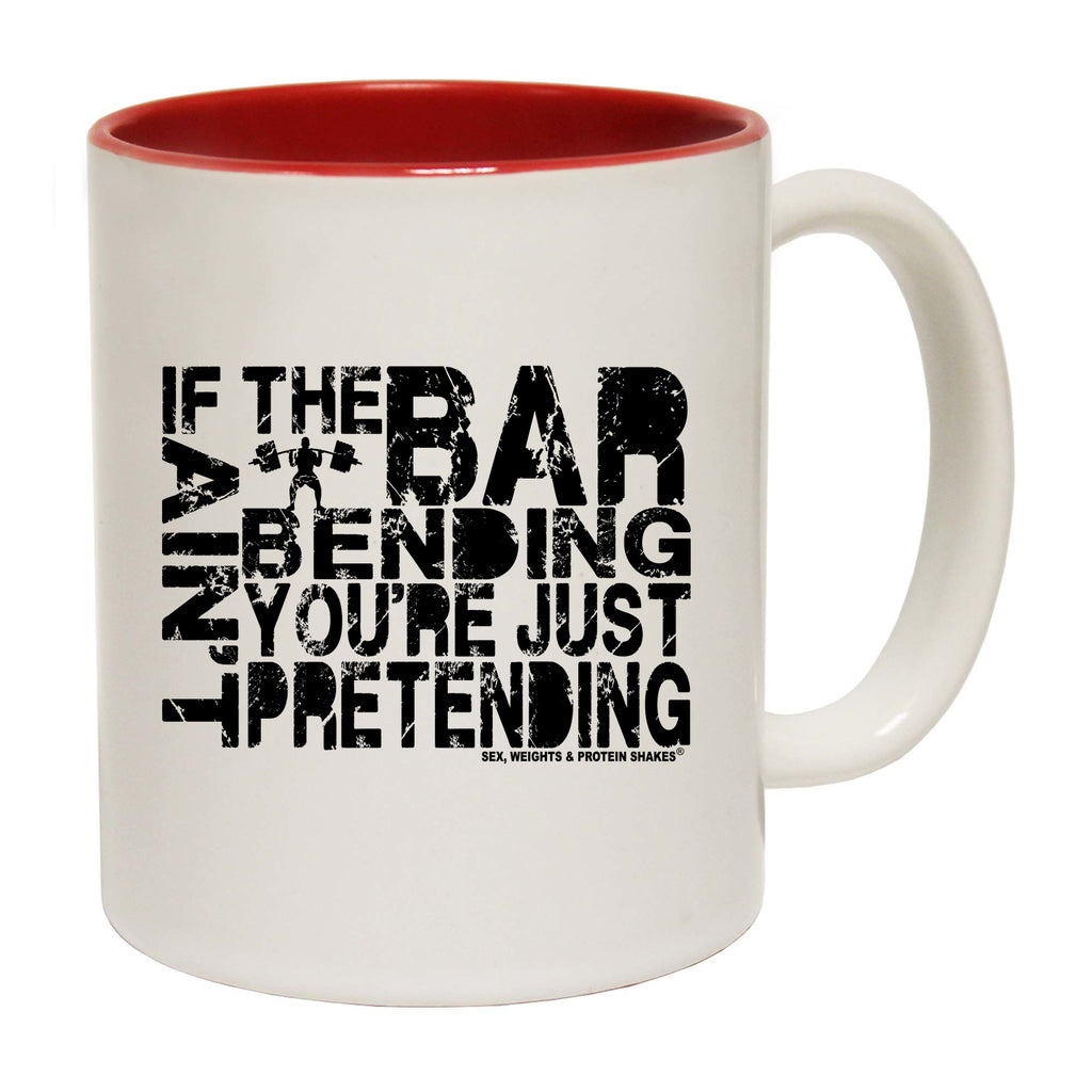 Swps If The Bar Aint Bending - Funny Coffee Mug