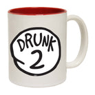 Drunk 2 - Funny Coffee Mug Cup