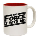 The Force Is With Me - Funny Coffee Mug