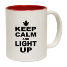 Keep Calm And Light Up - Funny Coffee Mug