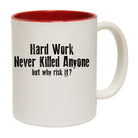 Hard Work Never Killed Anyone - Funny Coffee Mug Cup