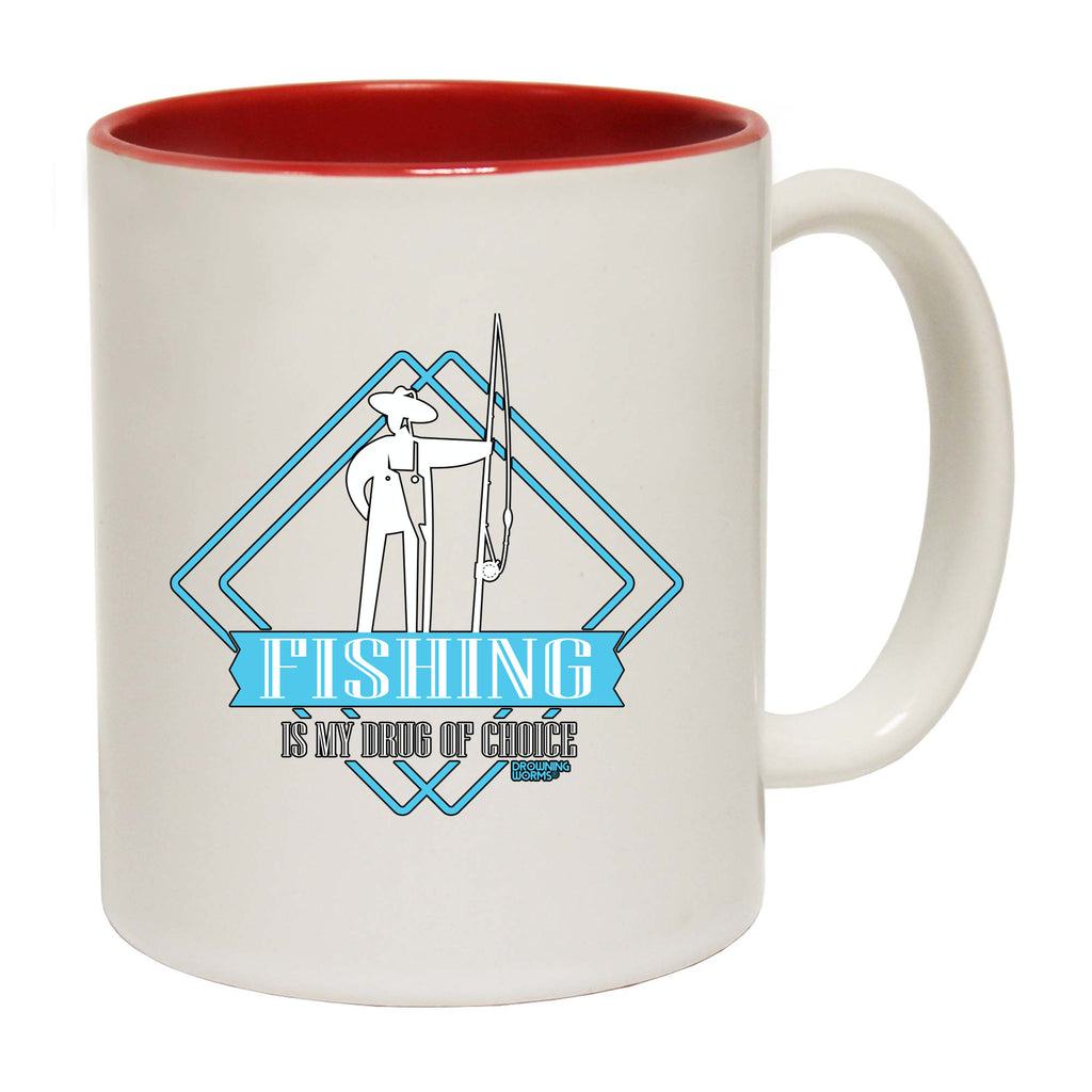 Dw Fishing Is My Drug Of Choice - Funny Coffee Mug