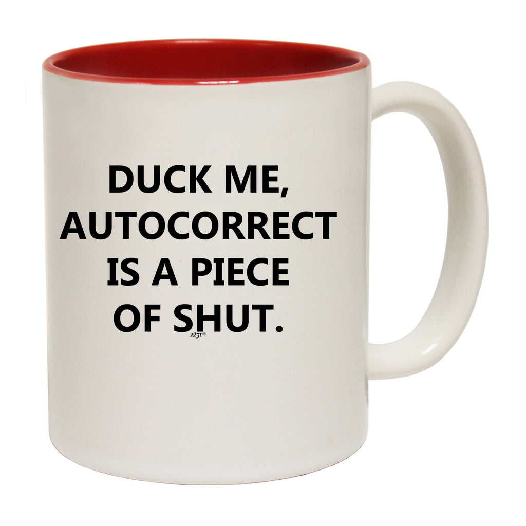 Duck Me Autocorrect - Funny Coffee Mug Cup
