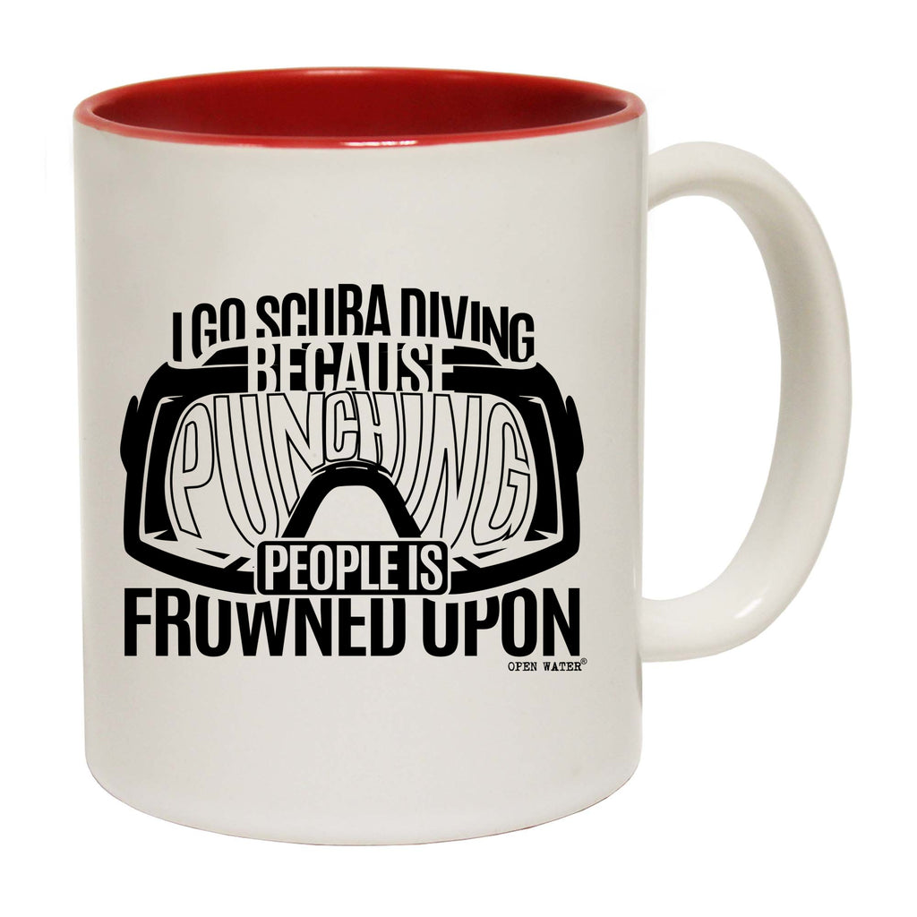 Ow I Go Scuba Because Punching - Funny Coffee Mug