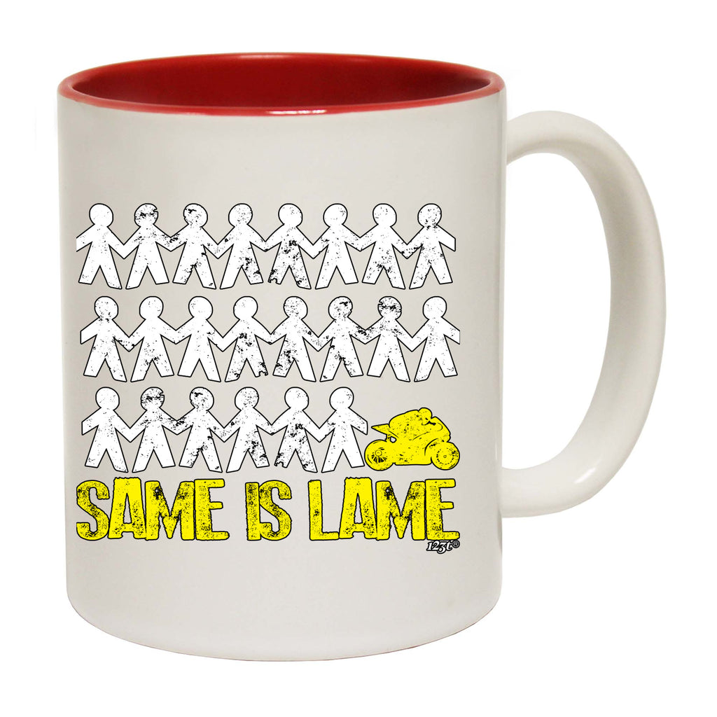 Same Is Lame Speedmoto - Funny Coffee Mug