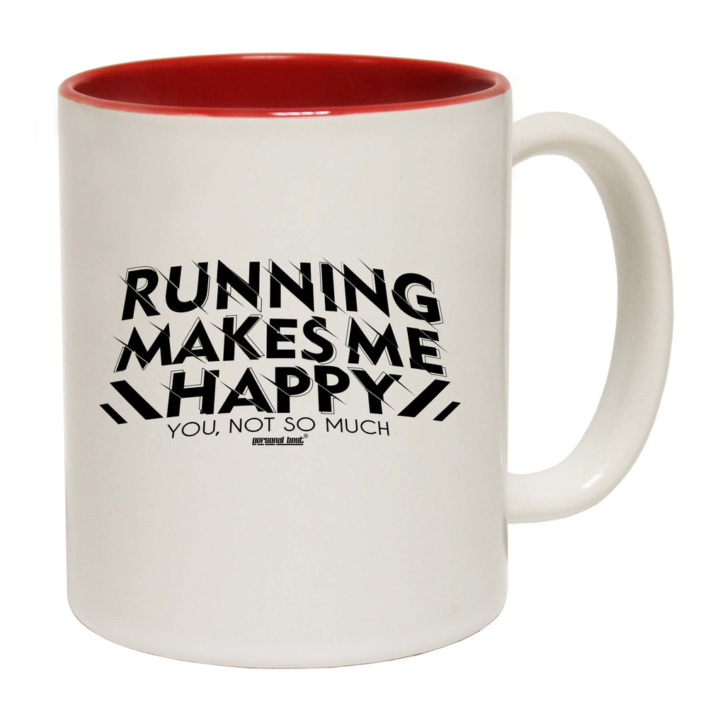 Pb Running Makes Me Happy - Funny Coffee Mug