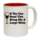 If You Can Read This Bring Me A Wine - Funny Coffee Mug Cup