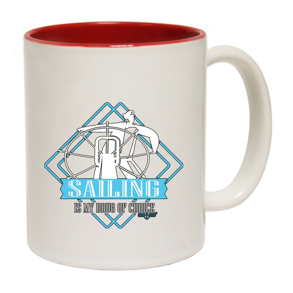 Ob Drug Of Choice Sailing - Funny Coffee Mug