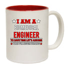 I Am A Biomedical Engineer. To Save Time Lets Assume That Im Never Wrong - Funny Coffee Mug