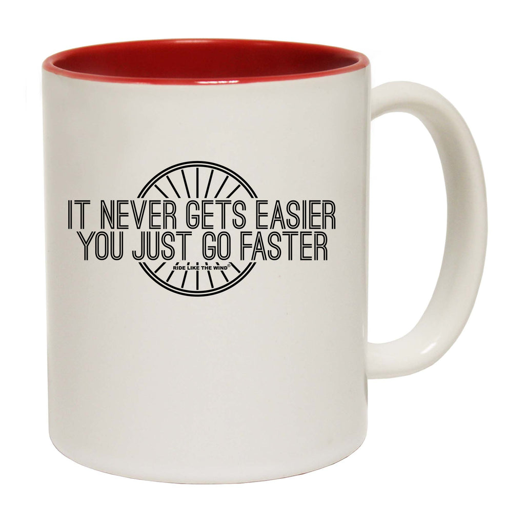 Rltw It Never Gets Easier Go Faster - Funny Coffee Mug