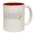 You Matter Unless You Multiply - Funny Coffee Mug