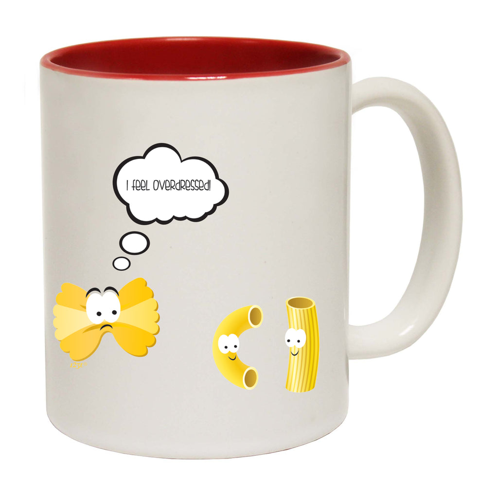 Feel Overdressed - Funny Coffee Mug Cup