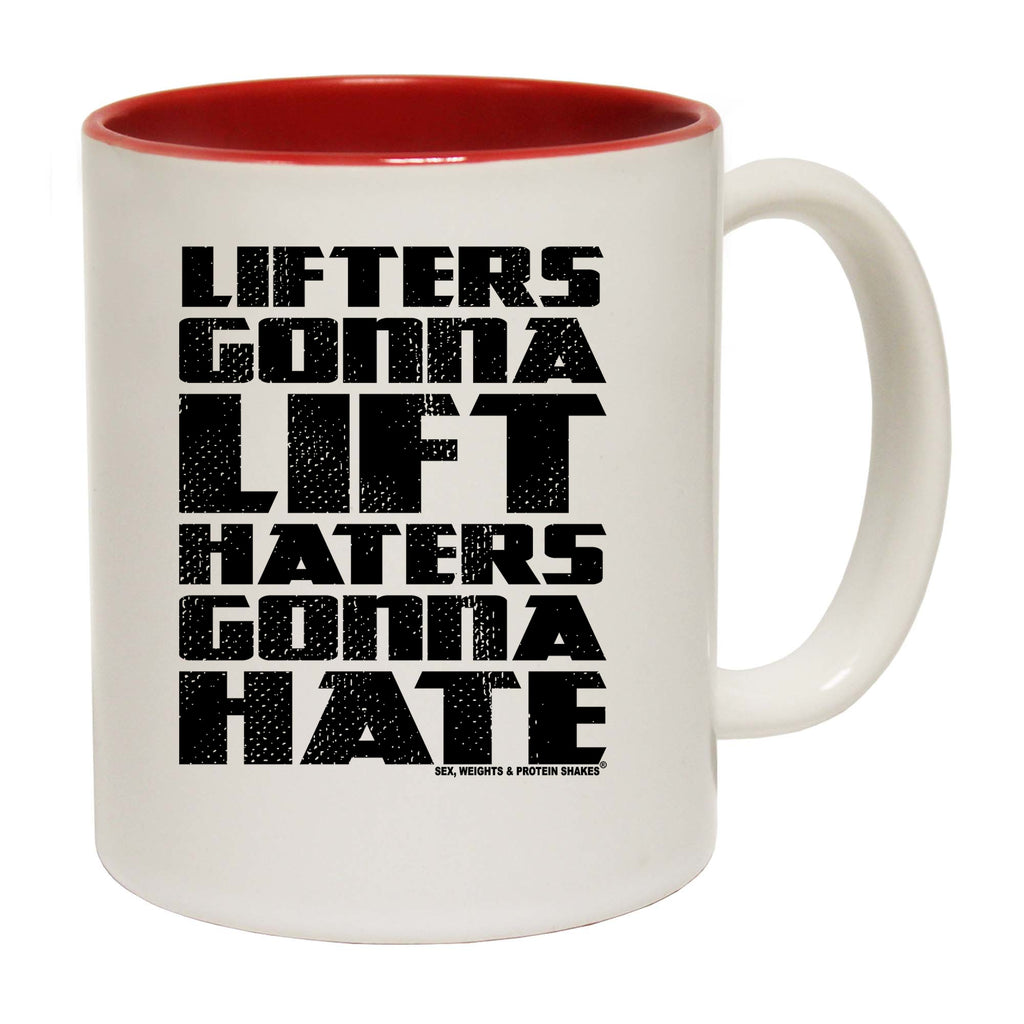 Gym Lifters Gonna Lift Haters Gonna Hate - Funny Coffee Mug