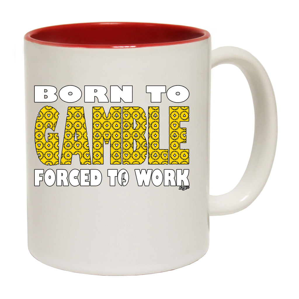 Born To Gamble - Funny Coffee Mug Cup