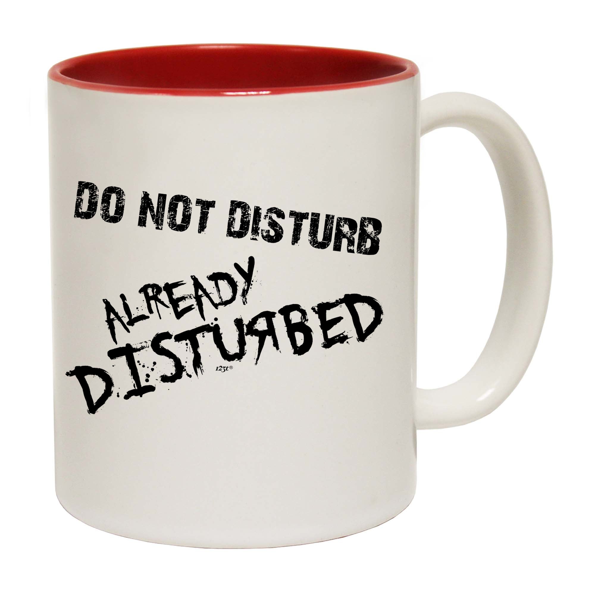 Do Not Disturb - Funny Coffee Mug Cup