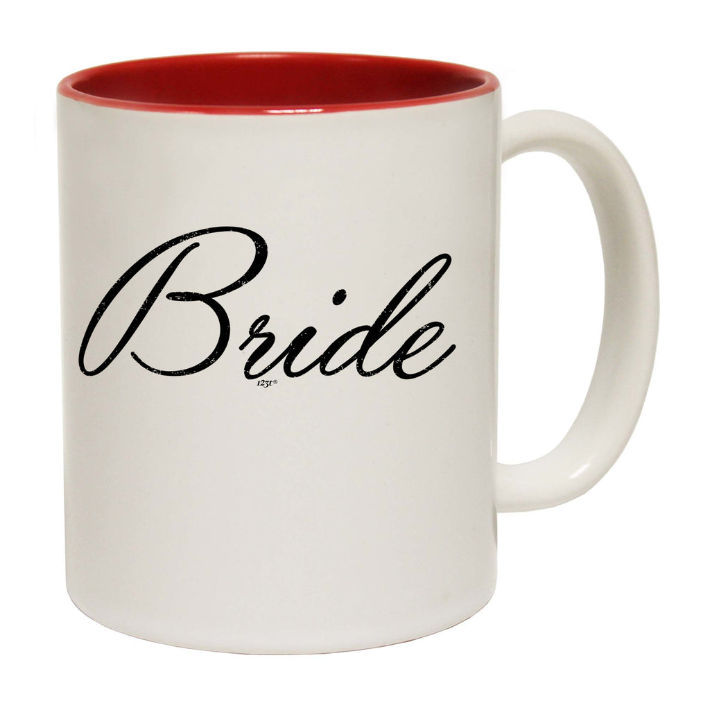Bride Married - Funny Coffee Mug Cup