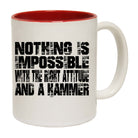 Nothing Is Impossible Right Attitude Hammer - Funny Coffee Mug