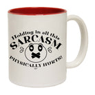 Holding In All This Sarcasm - Funny Coffee Mug Cup
