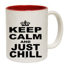 Keep Calm And Just Chill - Funny Coffee Mug