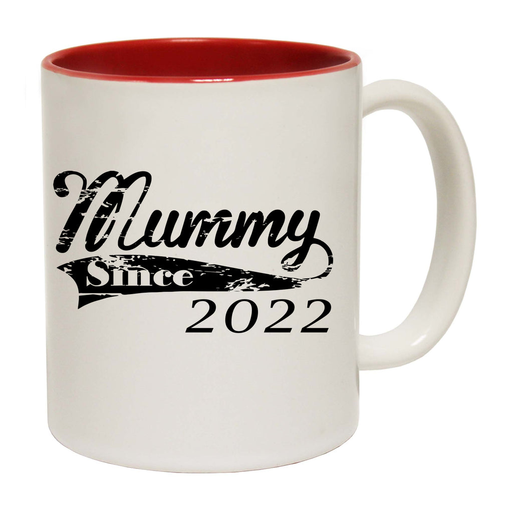 Mummy Since 2022 - Funny Coffee Mug