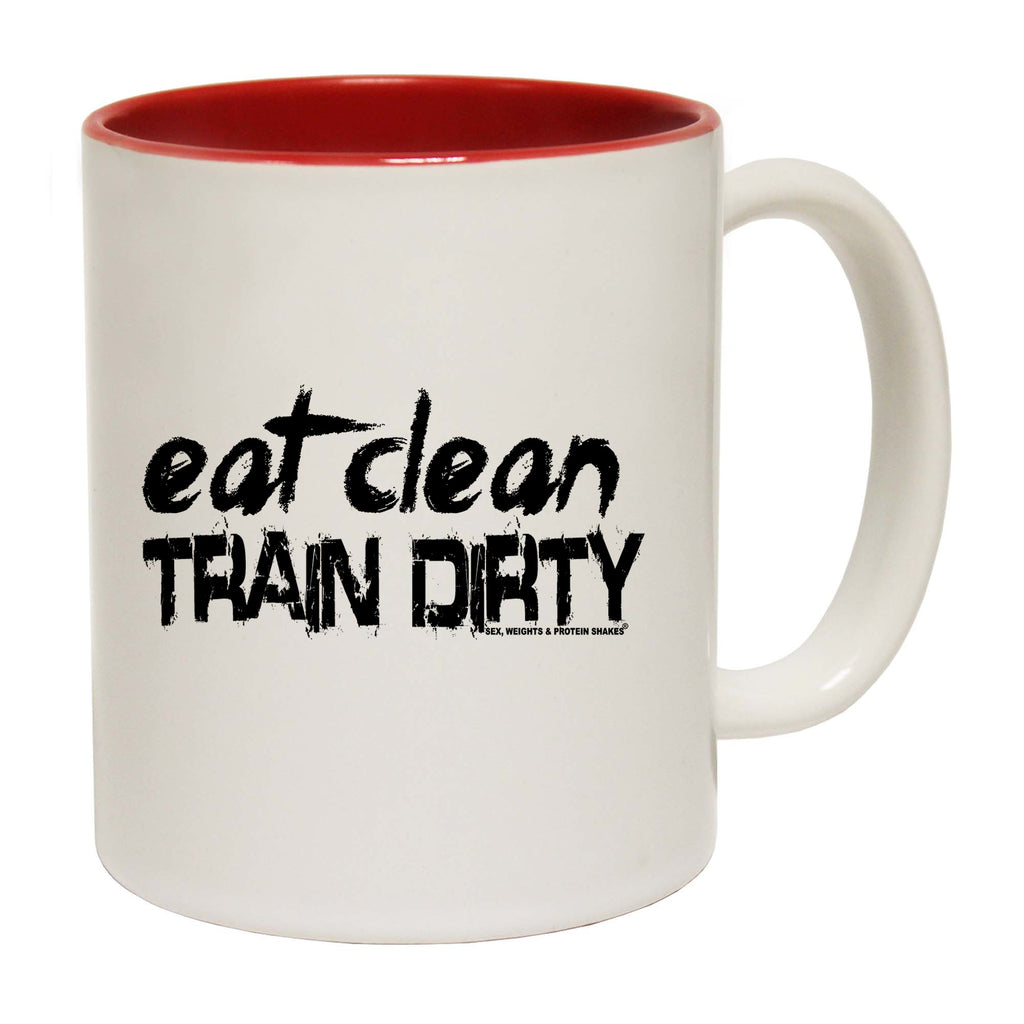 Gym Eat Clean Train Dirty - Funny Coffee Mug
