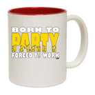 Born To Party - Funny Coffee Mug Cup